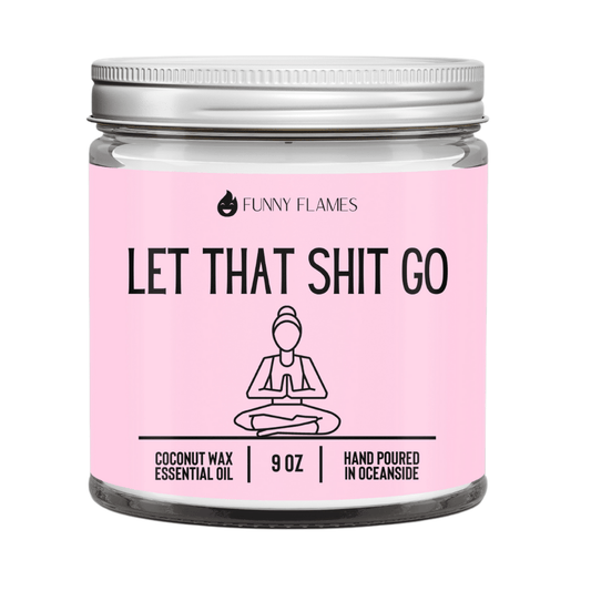 Let That Shit Go (pink) - Funny lavender scented candle (9 oz)